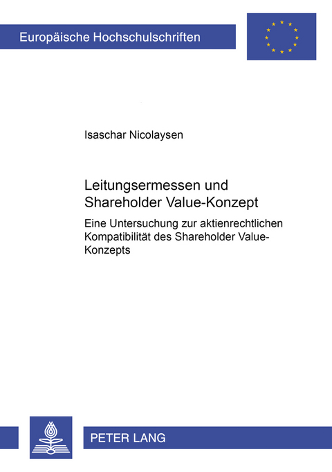 Leitungsermessen und Shareholder Value-Konzept - Isaschar Nicolaysen