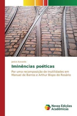 Iminências poéticas -  Azevedo Janice