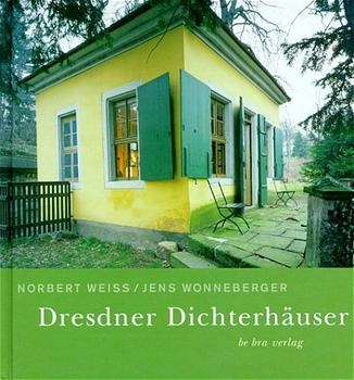 Dresdner Dichterhäuser - Jens Wonneberger, Norbert Weiss