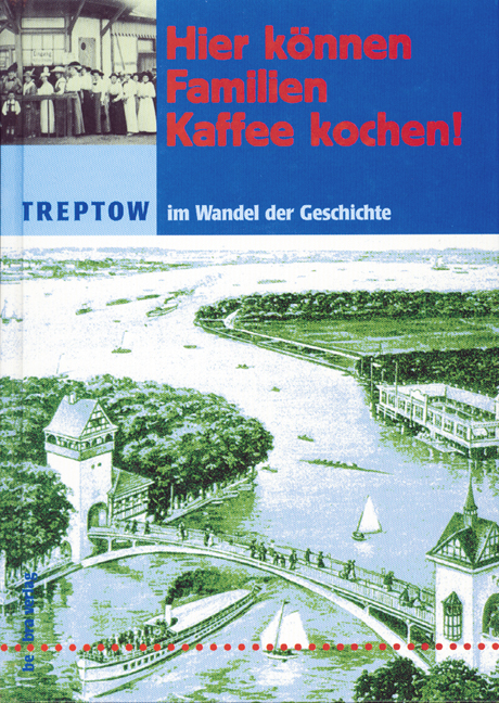 Treptow im Wandel der Geschichte