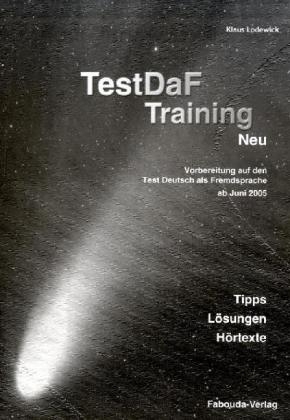 TestDaf-Training. Vorbereitung auf den Test Deutsch als Fremdsprache - Klaus Lodewick