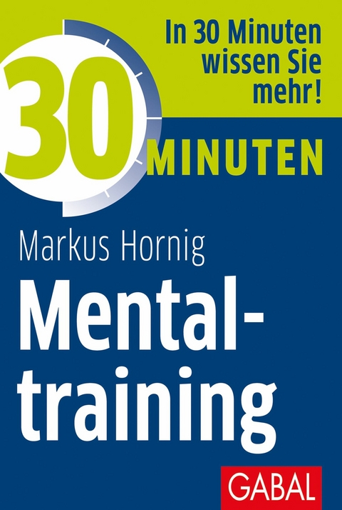 30 Minuten Mentaltraining - Markus Hornig