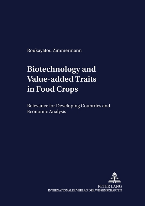 Biotechnology and Value-added Traits in Food Crops - Roukayatou Zimmermann