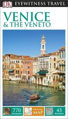 DK Eyewitness Venice and the Veneto -  DK Eyewitness