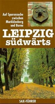 Leipzig südwärts - Hans J Ketzer, Andreas Höhn