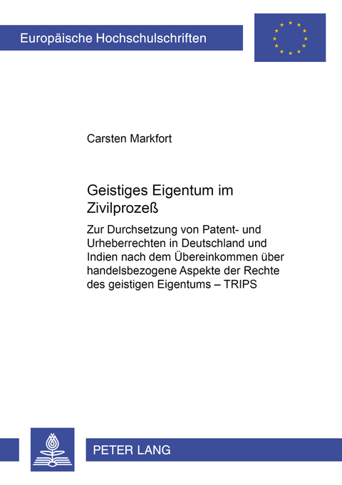 Geistiges Eigentum im Zivilprozeß - Carsten Markfort