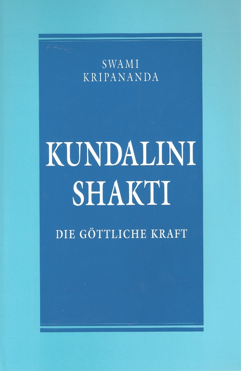 Kundalini Shakti - Swami Kripananda