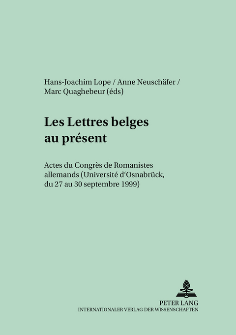 Les Lettres belges au présent - 