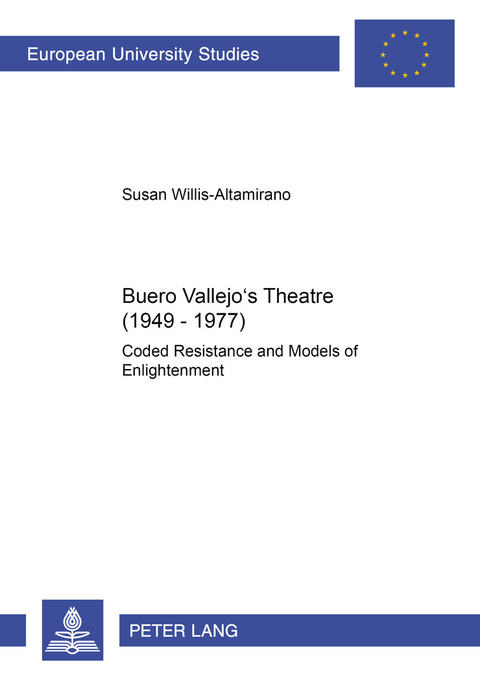Buero Vallejo’s Theatre (1949-1977) - Susan Willis-Altamirano