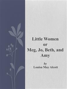 Little Women - Louisa May Alcott