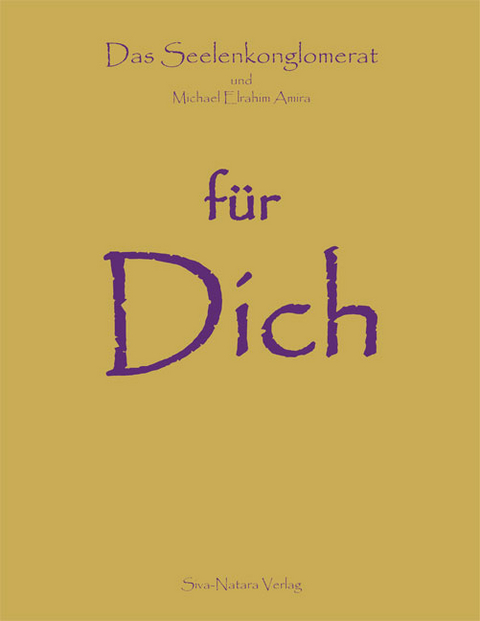 Das Seelenkonglomerat und Michael Elrahim Amira für Dich - Michael E Weber