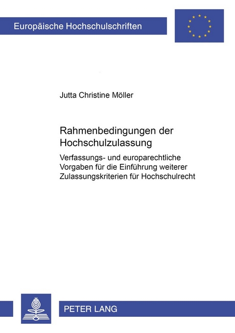 Rahmenbedingungen der Hochschulzulassung - Jutta Möller