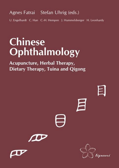 Chinese Ophthalmology - Agnes Fatrai, Stefan Uhrig, Ute Engelhardt, Chaling Han, Carl Hermann Hempen, Josef Hummelsberger, Hans Leonhardy