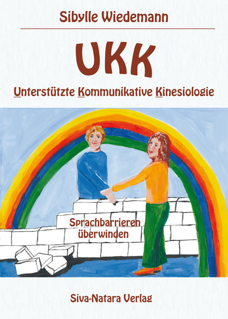 UKK Unterstützte Kommunikative Kinesiologie - Sibylle Wiedemann