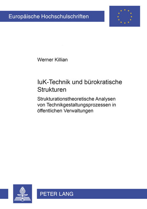 IuK-Technik und bürokratische Strukturen - Werner Killian