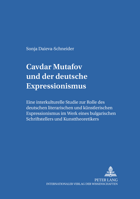 Čavdar Mutafov und der deutsche Expressionismus - Sonja Daieva-Schneider