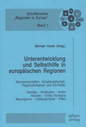 Unterentwicklung und Selbsthilfe in europäischen Regionen - Michael Vester