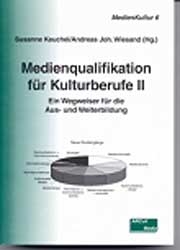 Medienqualifikation für Kulturberufe II - 