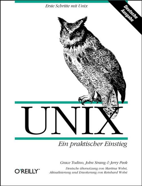 UNIX - Ein praktischer Einstieg - Grace Todino, John Strang, Jerry Peek