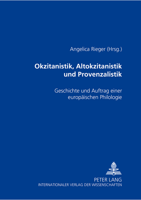 Okzitanistik, Altokzitanistik und Provenzalistik - 