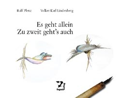 Es geht allein - Zu zweit geht's auch - Volker K Lindenberg