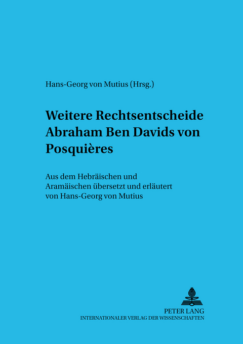 Weitere Rechtsentscheide Abraham Ben Davids von Posquières - 