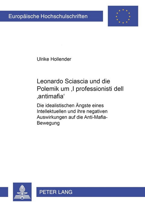 Leonardo Sciascia und die Polemik um «I professionisti dell’antimafia» - Ulrike Hollender
