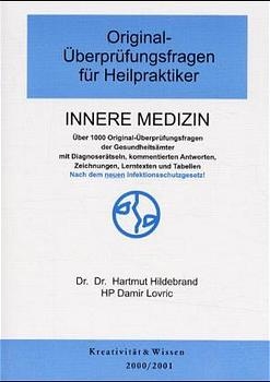 Original-Überprüfungsfragen für Heilpraktiker, Innere Medizin - Hartmut Hildebrand, Damir Lovric