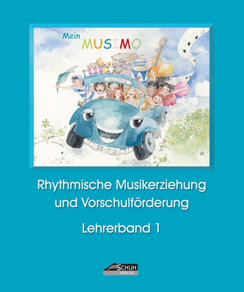 Mein MUSIMO - Lehrerband 1 - Karin Schuh, Isolde Richter, Heidi Debschütz, Uwe Schuh