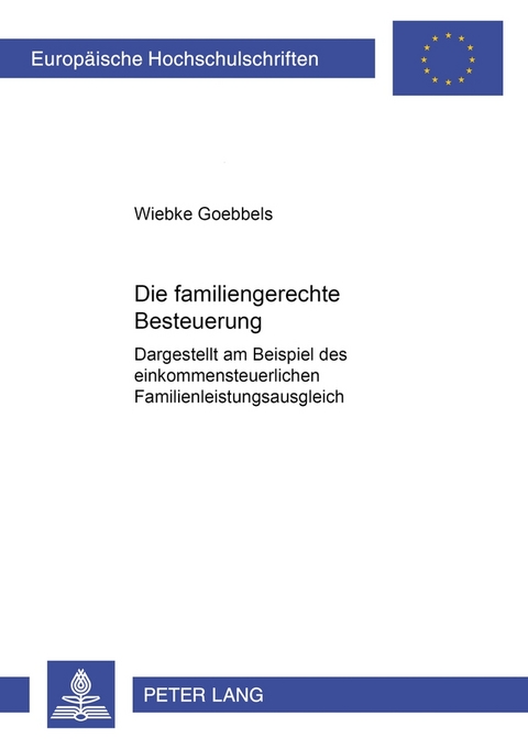 Die familiengerechte Besteuerung - Wiebke Goebbels