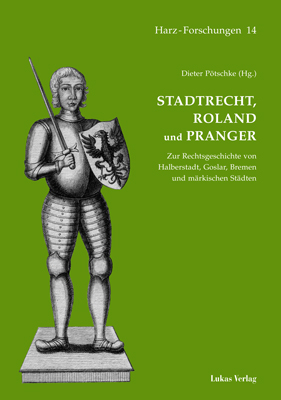 Stadtrecht, Roland und Pranger - 