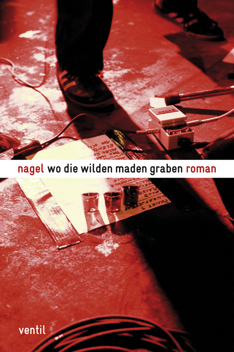 Wo die wilden Maden graben -  Nagel