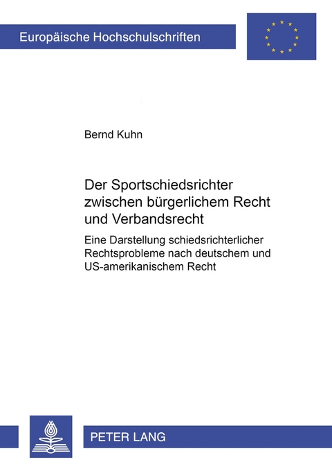 Der Sportschiedsrichter zwischen bürgerlichem Recht und Verbandsrecht - Bernd Kuhn