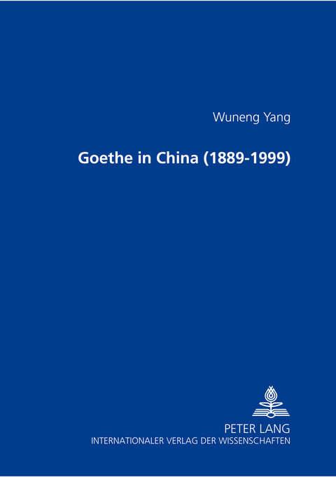 Goethe in China (1889-1999)