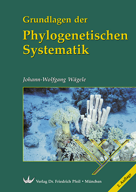 Grundlagen der Phylogenetischen Systematik - Johann W Wägele