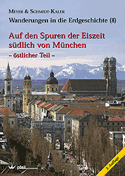 Auf den Spuren der Eiszeit südlich von München - östlicher Teil - Rolf K Meyer, Hermann Schmidt-Kaler