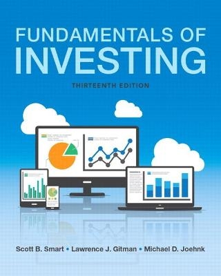 Fundamentals of Investing - Scott Smart, Lawrence Gitman, Michael Joehnk