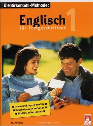 Englisch für Fortgeschrittene 1. 3 Cassetten, 2 CDs - Vera F. Birkenbihl, Rainer Gerthner