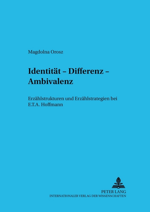 Identität, Differenz, Ambivalenz - Magdolna Orosz