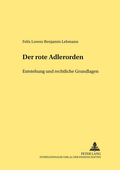 Der Rote Adlerorden - Felix Lehmann