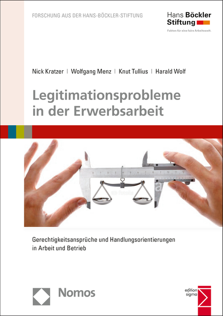 Legitimationsprobleme in der Erwerbsarbeit - Nick Kratzer, Wolfgang Menz, Knut Tullius, Harald Wolf
