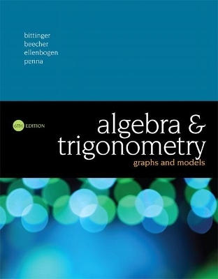Algebra and Trigonometry - Marvin Bittinger, Judith Beecher, David Ellenbogen, Judith Penna