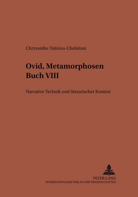 Ovid, «Metamorphosen» Buch VIII - Chrysanthe Tsitsiou-Chelidoni
