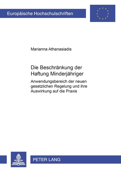 Die Beschränkung der Haftung Minderjähriger - Marianne Athanasiadis