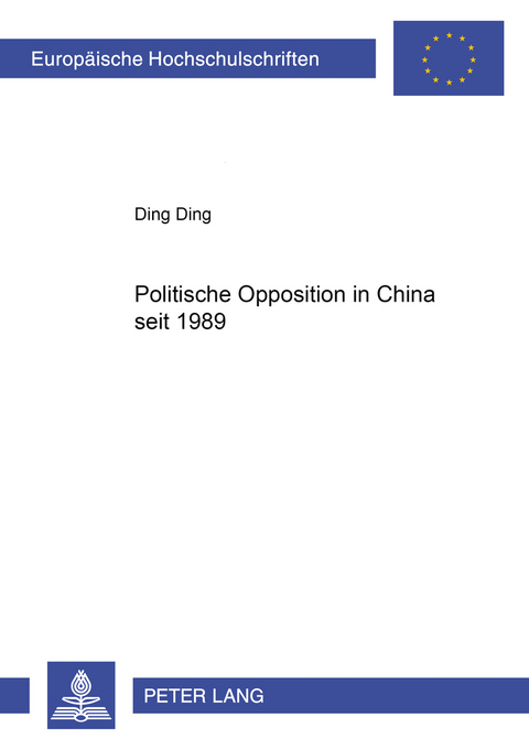 Politische Opposition in China seit 1989 - Ding Ding