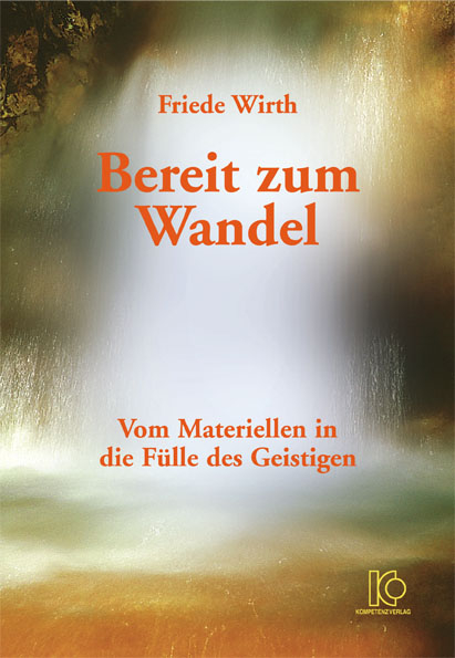 Bereit zum Wandel - Friede Wirth