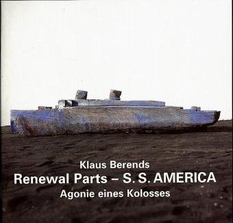 Renewal Parts-S.S. America - Klaus Berends