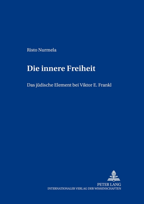 Die innere Freiheit - Risto Nurmela