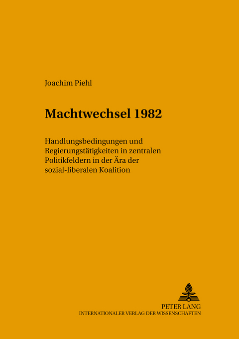 Machtwechsel 1982 - Joachim Piehl