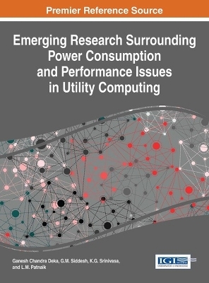 Emerging Research Surrounding Power Consumption and Performance Issues in Utility Computing - 